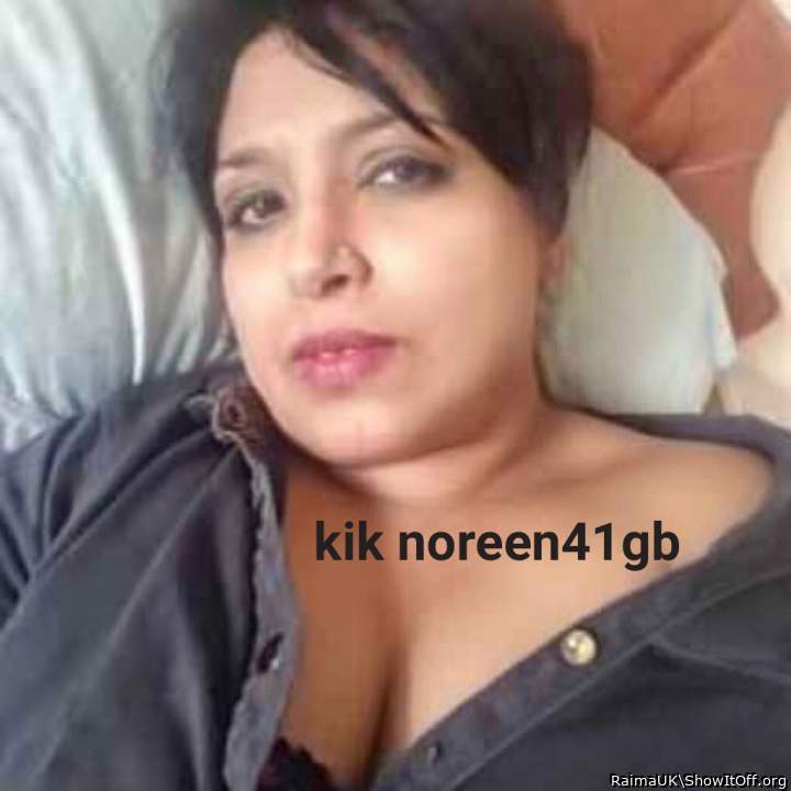 Indian wife in uk kik noreen41gb